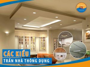 Tổng hợp các kiểu trần nhà( la phông trần nhà) thông dụng