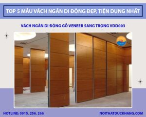 Top 5 mẫu vách ngăn di động đẹp, tiện dụng nhất 2025