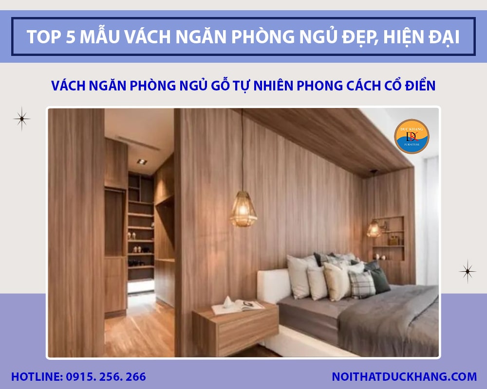 Vách ngăn phòng ngủ gỗ tự nhiên phong cách cổ điển