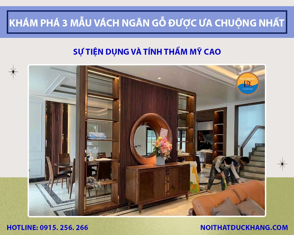 Khám phá 3 mẫu vách ngăn gỗ được ưa chuộng nhất 2025
