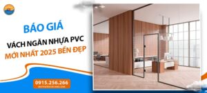 Báo giá vách ngăn nhựa PVC mới nhất 2025 bền đẹp, dễ lắp