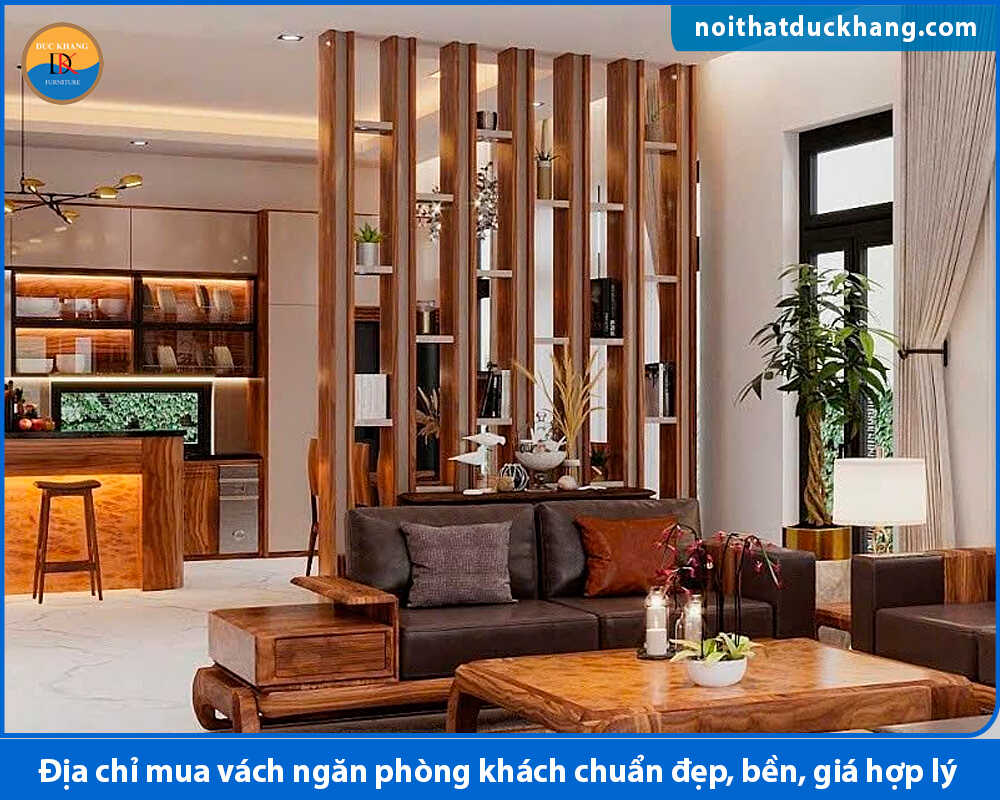 Địa chỉ mua vách ngăn phòng khách chuẩn đẹp, bền, giá hợp lý