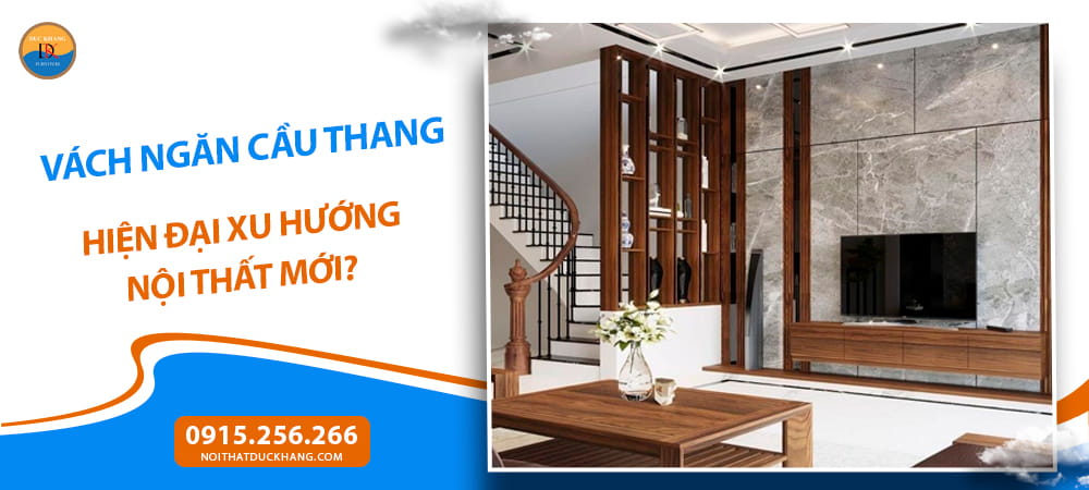 Vách ngăn cầu thang hiện đại bằng gỗ