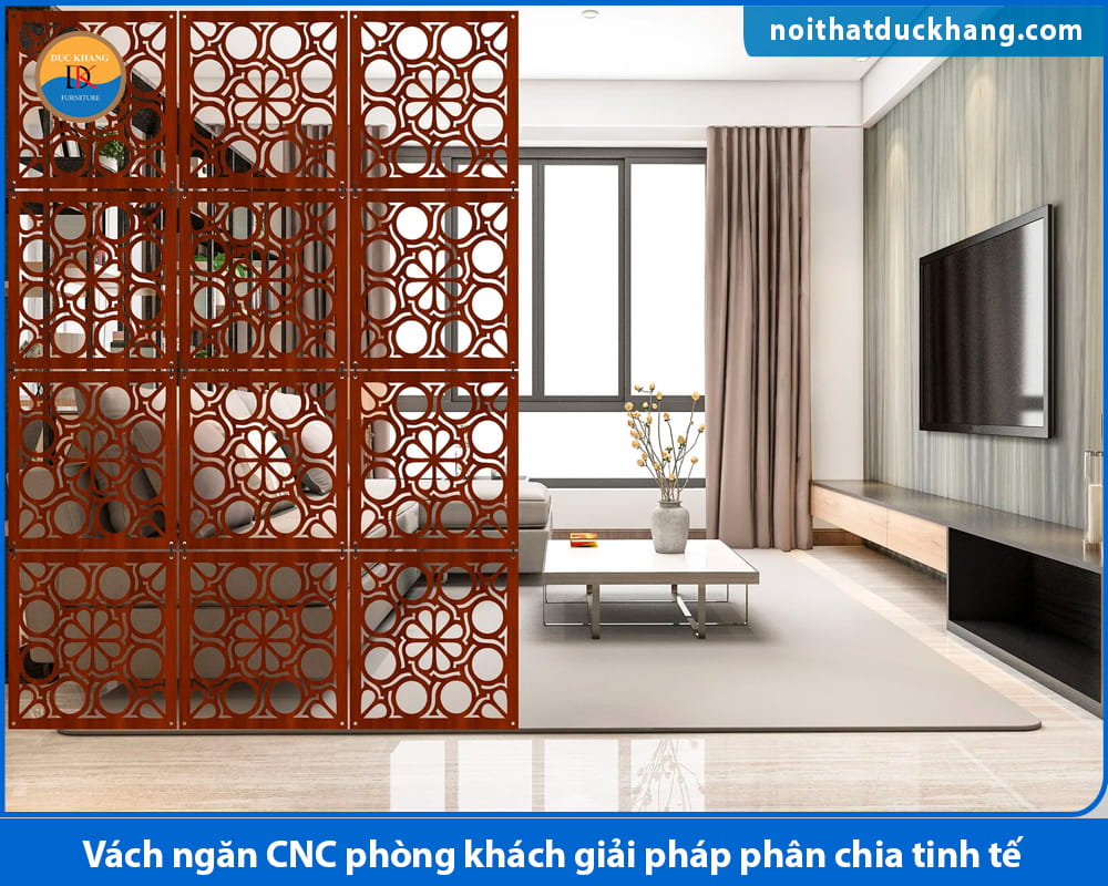 Vách ngăn CNC phòng khách giải pháp phân chia tinh tế Vách ngăn CNC phòng khách giải pháp phân chia tinh tế
